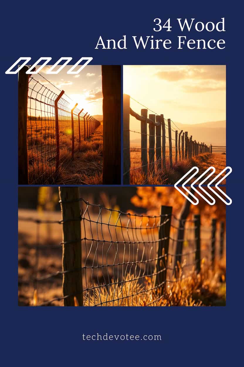 34 Wood and Wire Fence Ideas